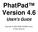 PhatPad Version 4.6 USER S GUIDE. Copyright PhatWare Corp. All Rights Reserved.
