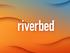 2012 Riverbed Technology. All rights reserved. Riverbed and any Riverbed product or service name or logo used herein are trademarks of Riverbed
