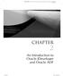 Chapter. An Introduction to Oracle JDeveloper and Oracle ADF