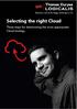 Selecting the right Cloud. Three steps for determining the most appropriate Cloud strategy