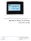 SDC-TS7 7 Sedona Touchscreen Installation Guide. SyxthSense Ltd. 3 Topsham Units. Dart Business Park. Topsham. Exeter. Devon. EX3 0QH. United Kingdom.