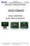 Preliminary Subject To Change Without Notice PRODUCT SPECIFICATION VGG12864G GRAPHICS OLED DISPLAY MODULE