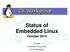 Status of Embedded Linux Status of Embedded Linux October 2014