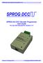 SPROG IIv3 User Guide for DecoderPro SPROG IIv3 DCC Decoder Programmer User Guide For use with DecoderPro Version 2.14