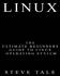 Linux. The Ultimate Beginners Guide to Linux Operating System
