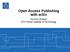 Open Access Publishing with arxiv. Tommy Ohlsson KTH Royal Institute of Technology