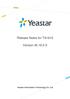 Release Notes for TA1610. Version X. Yeastar Information Technology Co. Ltd