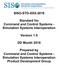 SISO-STD-XXX Standard for Command and Control Systems - Simulation Systems Interoperation. Version 1.0. DD Month 2018