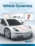 Vehicle Dynamics. Driving Innovation in. High performance physical modeling and simulation increases efficiency and productivity in vehicle design