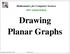 Drawing Planar Graphs