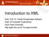 Introduction to XML. Asst. Prof. Dr. Kanda Runapongsa Saikaew Dept. of Computer Engineering Khon Kaen University