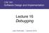 CSE 331 Software Design and Implementation. Lecture 16 Debugging