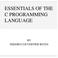 ESSENTIALS OF THE C PROGRAMMING LANGUAGE BY ISIDORO COUVERTIER REYES