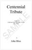 Centennial Tribute SAMPLE. Written for California State University, Fresno (est. 1911) John Bliss