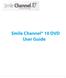 -----Smile Channel 10 DVD User Guide