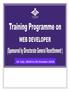 Programme Schedule Web Developer programme 16 July 2018 to 05 October sponsored by Directorate General Resettlement. Ministry of Defence.