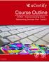Course Outline. CCNA - Interconnecting Cisco Networking Devices Part 1 and 2.