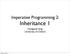 Imperative Programming 2: Inheritance 1
