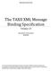 The TAXII XML Message Binding Specification