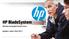 HP BladeSystem. Ultimate Converged Infrastructure. Speaker s name / April 2013