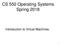 CS 550 Operating Systems Spring Introduction to Virtual Machines
