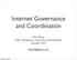 Internet Governance and Coordination
