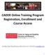 CADER Online Training Program Registration, Enrollment and Course Access