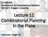 Lecture 11 Combinatorial Planning: In the Plane