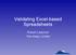 Validating Excel-based Spreadsheets. Robert Ladyman File-Away Limited