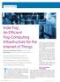 The Internet of Things (IoT) has created many. Indie Fog: An Efficient Fog-Computing Infrastructure for the Internet of Things CLOUD COVER