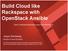 Build Cloud like Rackspace with OpenStack Ansible