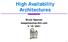 High Availability Architectures. Bruce Spencer 2/10/2001