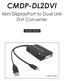 CMDP-DL2DVI. Mini DisplayPort to Dual Link DVI Converter. Operation Manual CMDP-DL2DVI