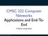 CMSC 322 Computer Networks Applications and End-To- End