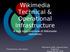 Wikimedia Technical & Operational Infrastructure