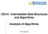 CS141: Intermediate Data Structures and Algorithms Analysis of Algorithms