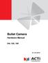 Bullet Camera. Hardware Manual E44, E45, E46. Ver. 2014/05/05