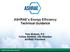 ASHRAE s Energy Efficiency Technical Guidance