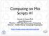 Computing on Mio Scripts #1