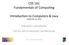 CSS 161 Fundamentals of Compu3ng. Introduc3on to Computers & Java September 26, Instructor: Uma Murthy CSS SKL 161 A Instructor: Joe McCarthy