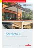 The under-mounted conservatory/patio roof awning. Sottezza II Sottezza II Stretch/LED Sottezza II OptiStretch/LED.