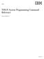 IBM. TSO/E System Programming Command Reference. z/os. Version 2 Release 3 SA