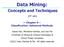 Data Mining: Concepts and Techniques. (3 rd ed.) Chapter 9 Classification: Advanced Methods