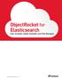 ObjectRocket for Elasticsearch Fast, Scalable, Highly Available and Fully Managed