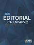 EDITORIAL CALENDARS. Key topics that will shape our discussions