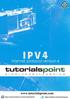 This tutorial will help you in understanding IPv4 and its associated terminologies along with appropriate references and examples.