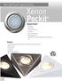 Xenon Pockit. Non-LED Pockit Lighting Series. Metal Pockit. Trinity