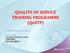 QUALITY OF SERVICE TRAINING PROGRAMME (QoSTP)