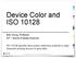 Device Color and ISO 10128