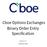 Cboe Options Exchanges Binary Order Entry Specification. Version 2.7.2